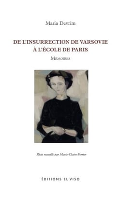 De l'insurrection de Varsovie à l'école de Paris - Mémoires