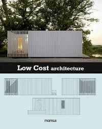 Low cost architecture