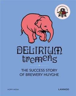 Delirium tremens - the success story of Brewery Huyghe