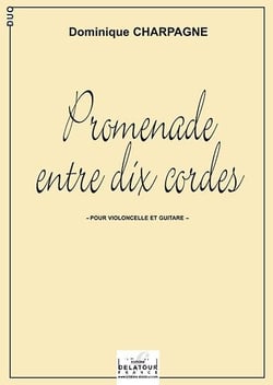 Promenade entre dix cordes pour violoncelle et guitare