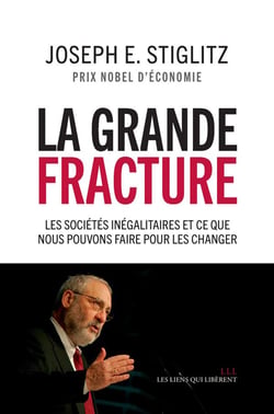 La grande fracture - les sociétés inégalitaires et ce que nous pouvons faire pour les changer