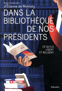 Dans la bibliothèque de nos présidents - ce qu'ils lisent et relisent