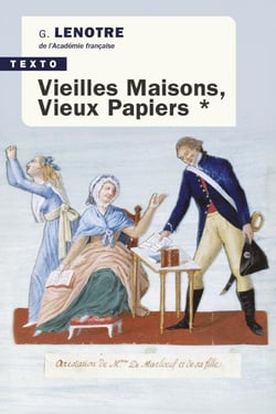 Vieilles maisons, vieux papiers Tome 1