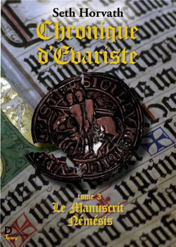 Chronique d'Evariste t.3 - le manuscrit Némésis