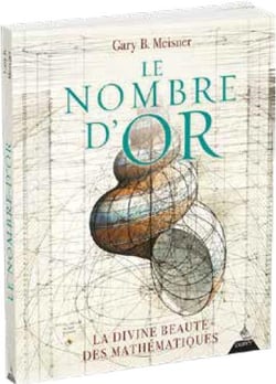 Le nombre d'or - la divine beauté des mathématiques