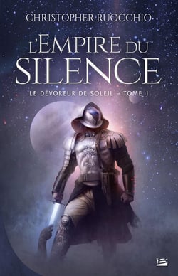 Le Dévoreur de soleil, T1 : L'Empire du silence