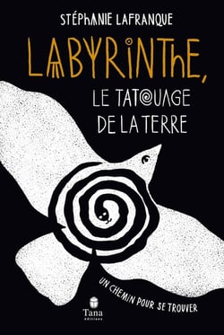 Labyrinthe, le tatouage de la terre : un chemin pour se trouver