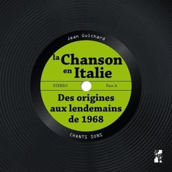 La chanson en Italie - des origines aux lendemains de 1968