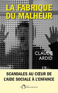 La fabrique du malheur