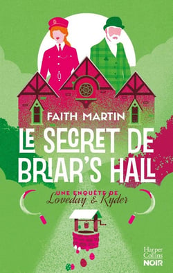 Une enquête de Loveday et Ryder Tome 4 : Le secret de Briar's Hall