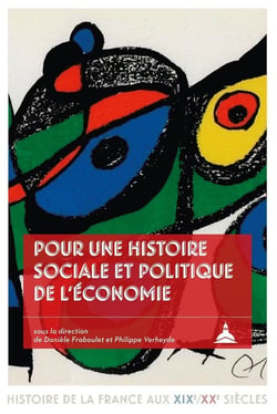 Pour une histoire sociale et politique de l'économie - hommages à Michel Margairaz