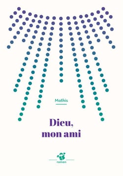 Dieu, mon ami