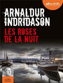 Les enquêtes d'Erlendur Sveinsson Tome 2 - les roses de la nuit