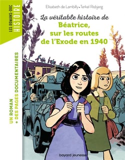 La véritable histoire de Béatrice, sur les routes de l'Exode en 1940
