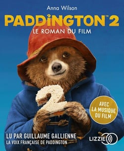 Paddington 2 : le roman du film