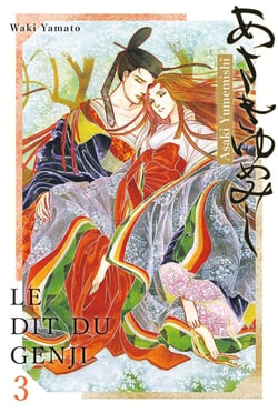 Asakiyumemishi - Le Dit du Genji Tome 3