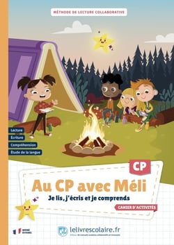 Au CP avec Méli : Je lis, j'écris et je comprends - Cahier d'activités