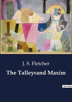 The Talleyrand Maxim : A Tale of Inheritance and Deception