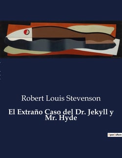El Extrano Caso del Dr. Jekyll y Mr. Hyde