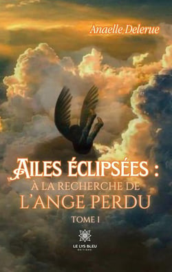 Ailes éclipsées : à la recherche de l'ange perdu