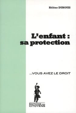 L'enfant : sa protection