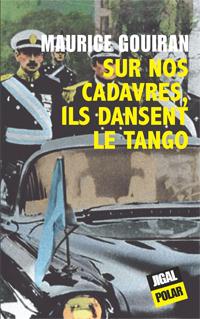 Sur nos cadavres, ils dansent le tango