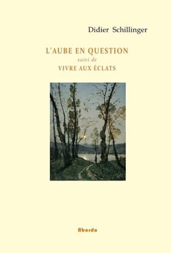 L'aube en question - Vivre aux éclats