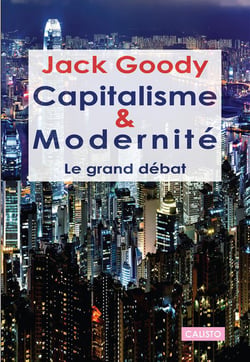 Capitalisme et modernité - le grand débat