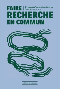 Faire recherche en commun : Chroniques d'une pratique éprouvée