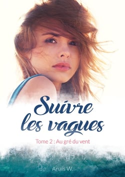 Suivre les vagues Tome 2 - au gré du vent