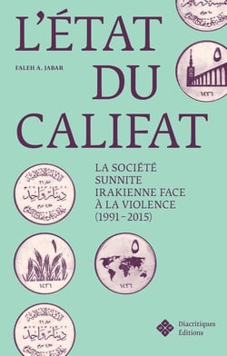 L'état du califat : La société sunnite irakienne face à la violence (1991-2015)
