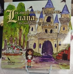 Les aventures de Princesse Luana : tome 1 Un château bien (trop) rempli