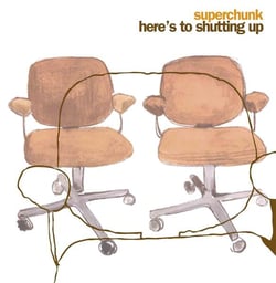 Here's To Shutting Up