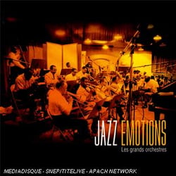 Jazz emotions : les grands orchestres