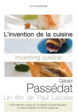 L'Invention de la cuisine - Gérald Passédat