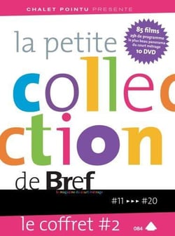 La Petite collection de brefs - Le magazine du court-métrage Vol. 11 à 20