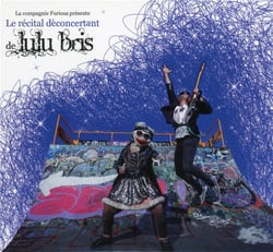 Le récital déconcertant de Lulu Bris