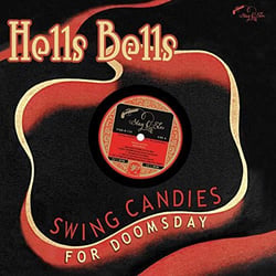 Hells bells - Swing candies for doomsday