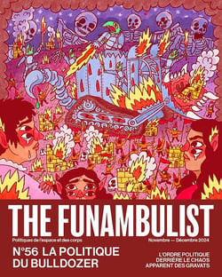 The Funambulist n.56 : La politique du bulldozer