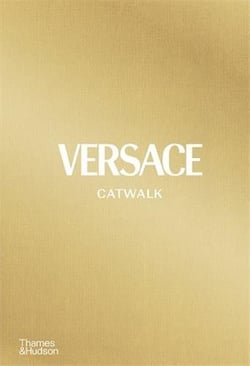 Versace catwalk : the complete collections