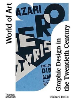 Graphic design in the twentieth century : a concise history 3rd ed (world of art)