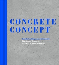 Concrete concept : brutalist buildings around the world