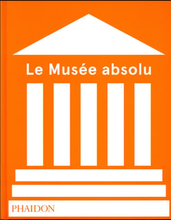 Le musée absolu