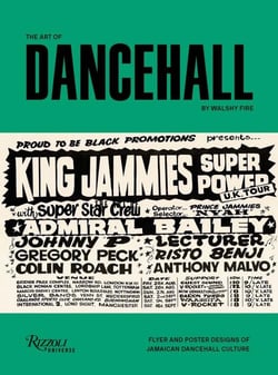The art of dancehall : Flyer and poster designs of jamaican dancehall culture