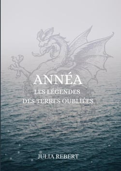 Annéa - Les légendes des Terres Oubliées