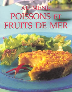 Au menu poissons et fruits de mer