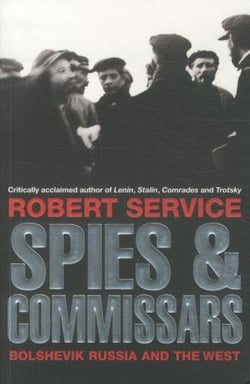 Spies and commissars: russia and the west