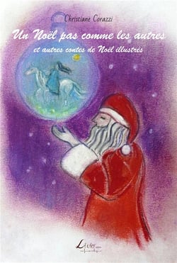 Un noël pas comme les autres et autres contes de noël illustrés