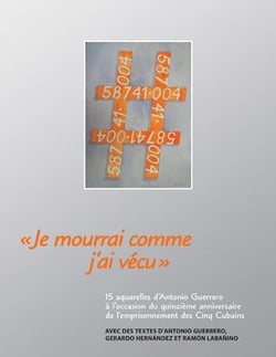 Je mourrai comme j'ai vécu : 15 aquarelles d'Antonio Guerrero