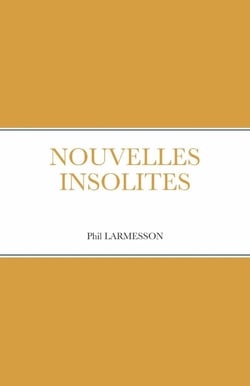 NOUVELLES INSOLITES
